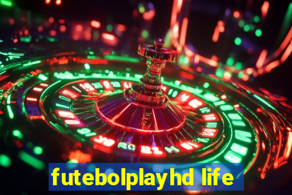 futebolplayhd life